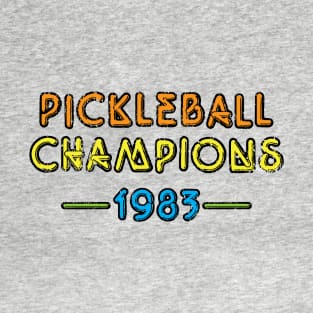 Pickleball Champion 1983 T-Shirt